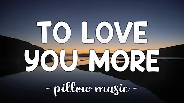 To Love You More - Celine Dion (Lyrics) 🎵