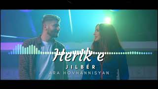 Ara Hovhannisyan DJ Jilber - Herik e NEW (2021)