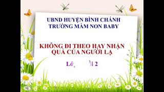 Giáo dục kỹ năng sống: Không đi theo người lạ