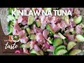 Kinilaw na Yellowfin Tuna | December' Taste