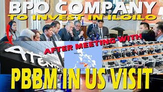 PBBM lang sakalam BPO company to open Iloilo site after meeting with PBBM in US visit