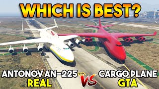 GTA 5 VS REAL : CARGO PLANE VS Antonov AN-225 (WHICH IS BEST?)