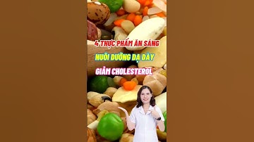 4 Thực Phẩm Ăn Sáng Giúp Nuôi Dưỡng Dạ Dày Giảm Cholesterol #dsdaiminh #shorts #dinhduong #health