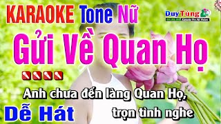 Karaoke || Gửi Về Quan Họ - Tone Nữ ( Nhẹ Nhàng Dễ Hát ) Nhạc Sống Duy Tùng