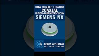 How to Make Two Features Coaxial in Siemens NX | Non-Parametric Body #designwithsagar #3dmodeling