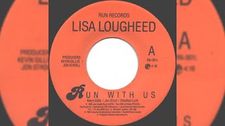 Lisa Lougheed - Run with Us (Original 7' Mix) HQ