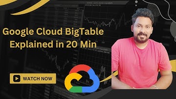 What is BigTable in Google Cloud | NoSQL database in GCP