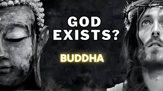 God exists? Buddha