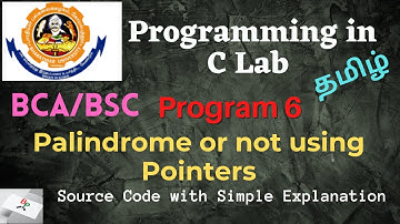 C Program 6 | Program to Check string palindrome or not using Pointer|C Lab | Bharathiar University