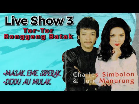 LAGU PESTA BATAK TORTOR TRADISIONAL - CHARLES SIMBOLON & JULI MANURUNG (MASAK EME SIPERAK)