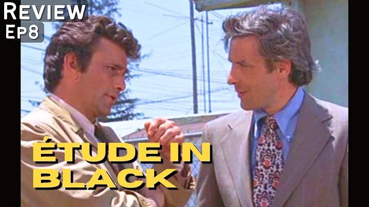 Étude in Black (1972) Columbo- Deep Dive Review | John Cassavetes, Peter Falk, Blythe Danner, Loy