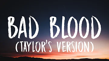 Taylor Swift - Bad Blood [Lyrics] (Taylor's Version)