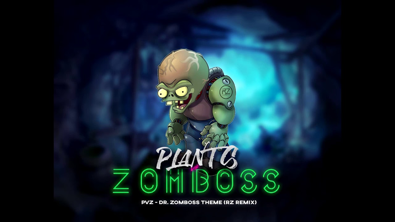 [Big Room House] Plant vs Zombies - Zomboss Theme(RZ Remix)