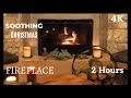 Christmas Fireplace with Soothing Fire Sounds (2 Hours) | 4K - Self Love