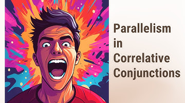 Unlocking the Harmony of Language: Parallelism in Correlative Conjunctions