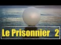 Le prisonnier anecdote 2 le rdeur