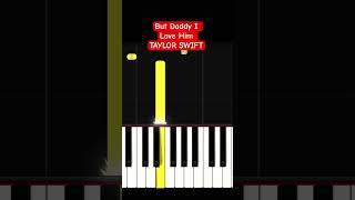 How to play But Daddy I Love Him by Taylor Swift on piano