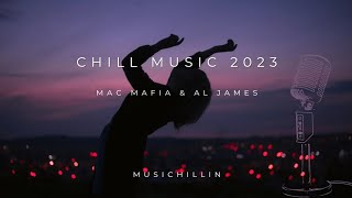 Chill pinoy music by MAC MAFIA & AL JAMES 2023 top 10