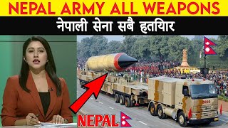 नेपाली सेना सबै हतियार || Nepal Army All Weapons