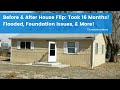 Before and After House Flip That Took 16 Months! Flooded, Foundation Issues, and More!