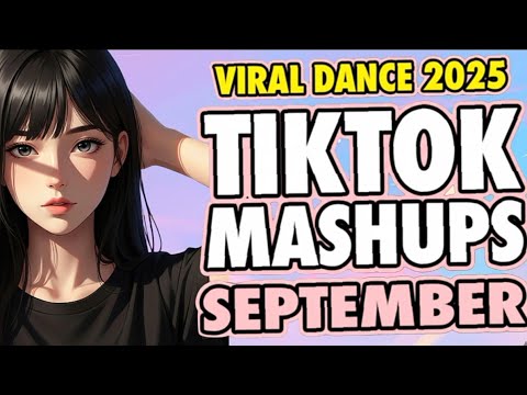 New Viral Tiktok Mashup 2025 Philippines Dance Party Music Viral Dance Trends September 27th