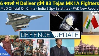 Defence Updates #1024 - Tejas MK1A Update, PAK New Record, Indian 6 Spy Satellite Over China