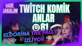  Hadi̇ Bakalim Twitch Komik Anlar - The Pally İzli̇yor