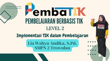Tugas Akhir Pembatik Level 2 Tahun 2024 "Implementasi TIK pada Pembelajaran Bahasa Indonesia"