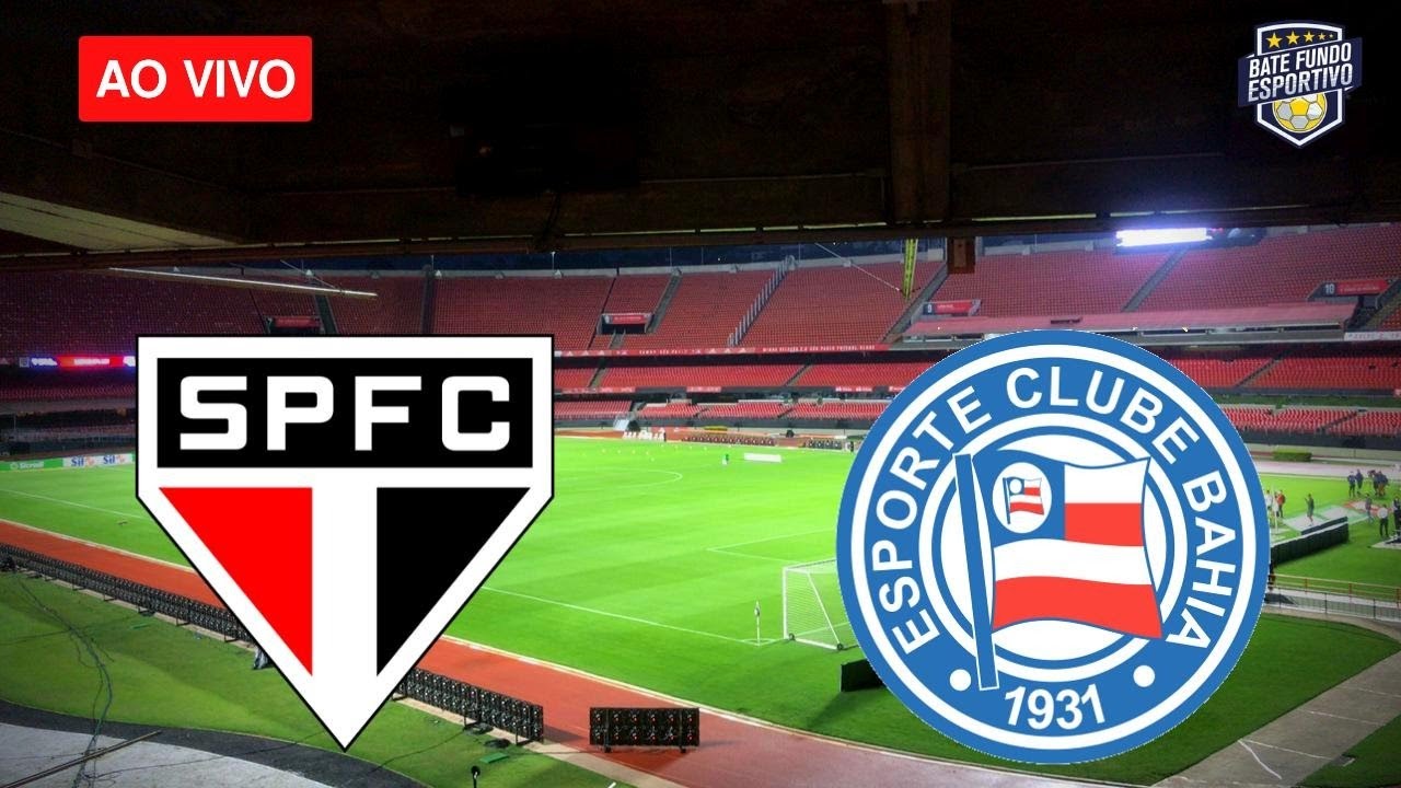 São Paulo x Bahia ao vivo: jogo do Campeonato Brasileiro onde