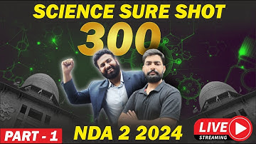 NDA Science Sure Shot 300 MCQs Part 1 | Target NDA 2 2024 | Learn With Sumit