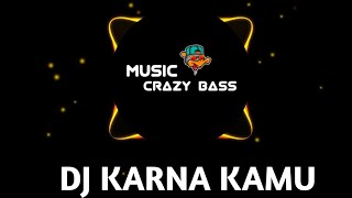 DJ karna kamu selow bass terbaru 2024 || DJ karna kamu