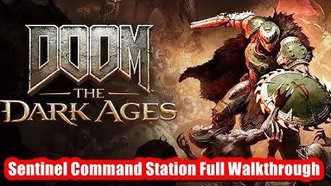 Sentinel Command Station Full Walkthrough | Doom The Dark Ages