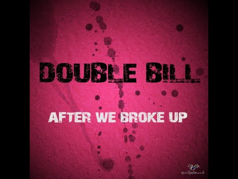 더블 빌(Double Bill) ['10 After We Broke Up (Repackage)]  미친 존재감 (Rap Ver.)
