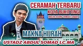 Ceramah Terbaru Makna Hijrah Ustadz Abdul Somad Lc Masjid Agung Tangah Sawah Bukittinggi