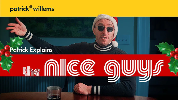Patrick Explains THE NICE GUYS (And Why It's Great...