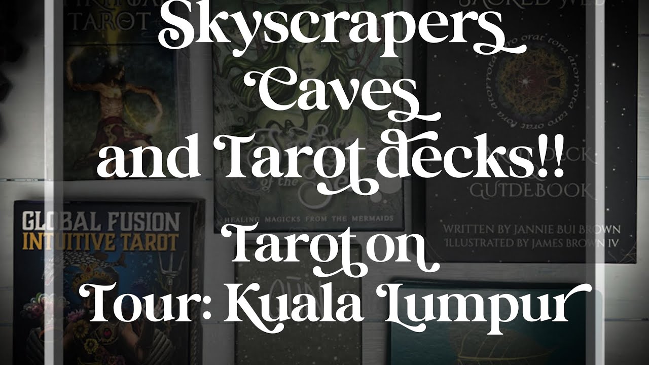 Skyscrapers and Tarot decks Tarot on Tour Kuala Lumpur YouTube