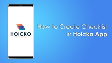 How to set up checklist on Hoicko App