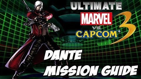 Ultimate Marvel vs Capcom 3 - Dante Mission Guide