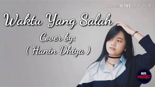 Fiersa Besari - Waktu Yang Salah [Cover] by Hanin Dhiya ( Lirik )