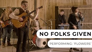 No Folks Given - Flowers - 5-Piece Folk & Pop Band - Entertainment Nation