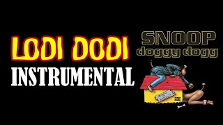 Snoop Doggy Dogg - Lodi Dodi (instrumental)