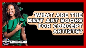 What Are The Best Art Books For Concept Artists? - The Animation Reel