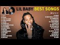 L I L B A B Y GREATEST HITS FULL ALBUM 2022 - BEST SONGS OF L I L B A B Y PLAYLIST 2022