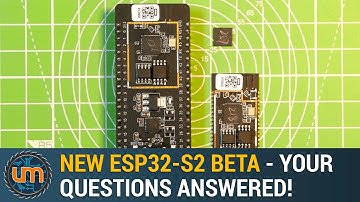 New ESP32-S2 Beta - Some of your questions answered!