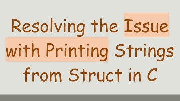Resolving the Issue with Printing Strings from Struct in C