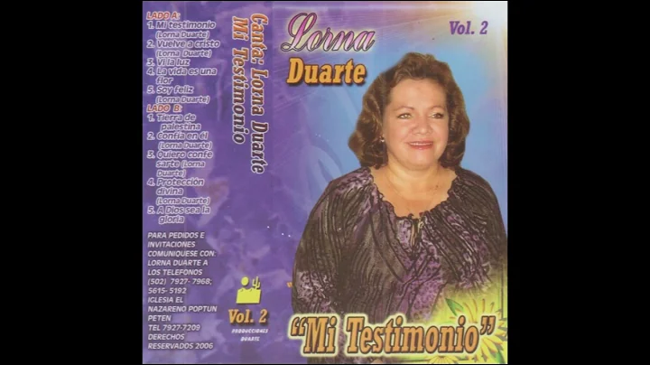 10 A Dios Sea La Gloria / Lorna Duarte / Mi Testim...