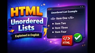 Master Unordered Lists in English 🔥 | Easy Explanation for Beginners | HTML Lists Tutorial
