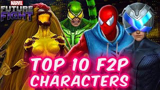 TOP 10+ F2P CHARACTERS! BUILD THEM TO TIER 2 ASAP - Marvel Future Fight