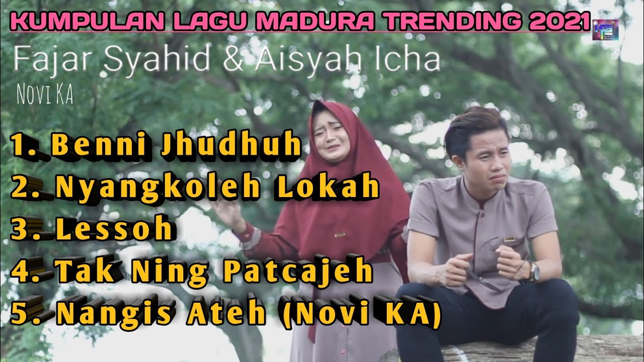 KUMPULAN LAGU MADURA TRENDING 2021 ~FAJAR SYAHID - BENNI JUDUH - TAK NING PARCAJEH