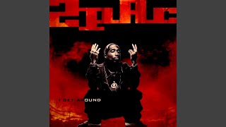 2Pac - I Get Around (Remastered) [Audio HQ]